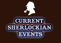 Current Sherlockian Events